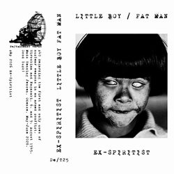 EX-SPIRITIST - Little Boy / Fat Man (2026)